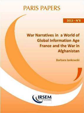 War narratives in a world of global information Age : France and the war in Afghanistan