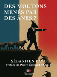 Des moutons menés par des ânes ? Des moutons menés par des ânes ?