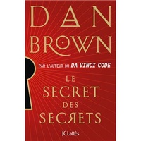 Le secret des secrets - Dan Brown Le secret des secrets - Dan Brown