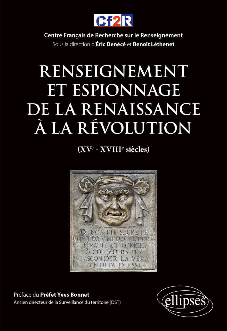 Renseignement et espionnage de la Renaissance à la Révolution