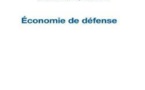 Les Cahiers de la Revue de la Défense nationale - Economie de Défense
