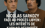 Nicolas Sarkozy et le financement libyen : pourquoi Kadhafi misait sur Paris ?