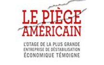 La politique américaine de déstabilisation des fleurons industriels français  à la lumière de l’affaire Pierucci
