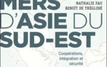 MERS D’ASIE DU SUD-EST, Coopérations, intégration et sécurité